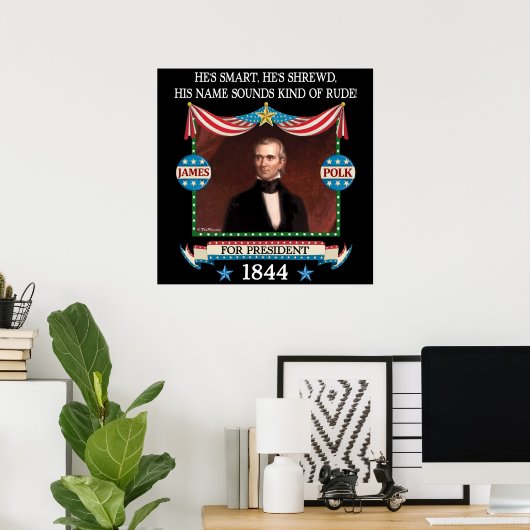 James Polk Campaign Poster (Heimbüro)