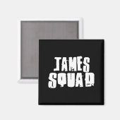 James Team Name Lustiger James Magnet (Vorderseite/Rückseite)
