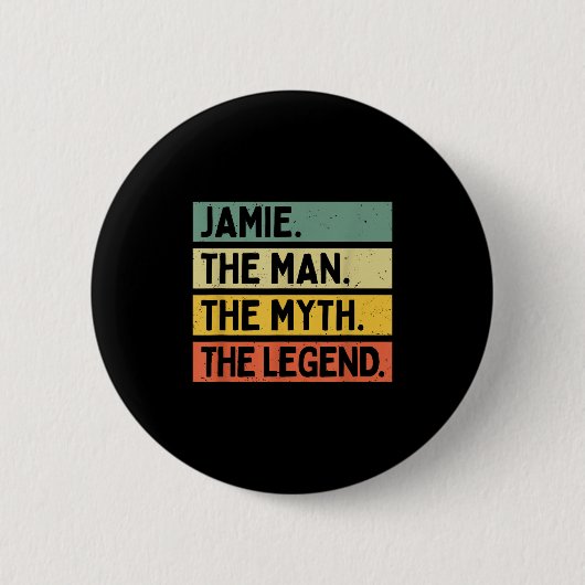 Jamie Der Mann der Mythos Die Legende Funny Person Button (Vorderseite)