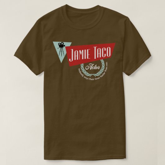 Jamie Taco Schauspieler Niemand sagt sich schnelle T-Shirt (Design vorne)