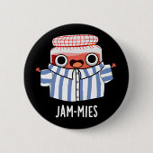 Jammies Funny Pajama Jam Pun Dark BG Button (Vorderseite)