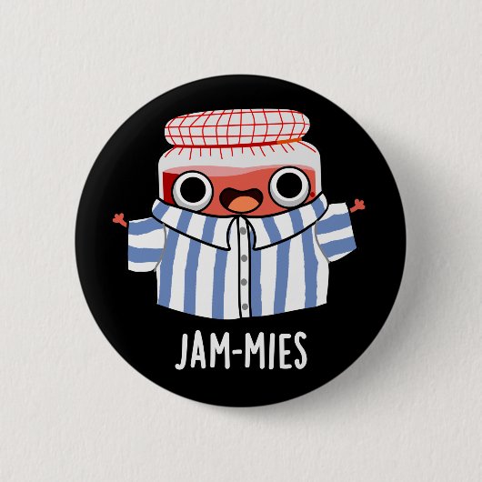 Jammies Funny Pajama Jam Pun Dark BG Button (Vorderseite)