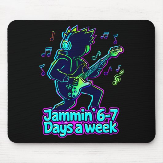 Jammin' 6-7 Days A Week Guitar Player Music Lover  Mousepad (Vorne)