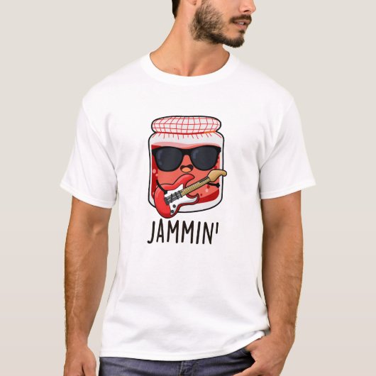 Jammin Funny Rocker Jam Pun T-Shirt (Vorderseite)