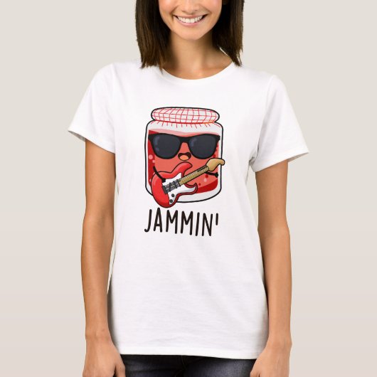 Jammin Funny Rocker Jam Pun T-Shirt (Vorderseite)
