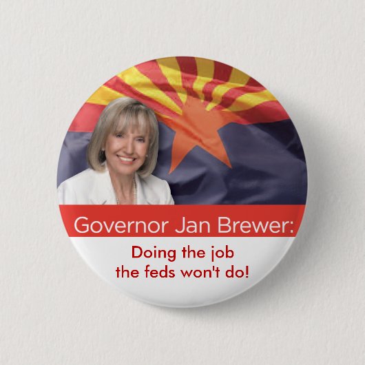 Jan Brewer, Gouverneur von Arizona Button (Vorderseite)
