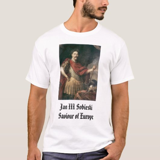 Jan. III Sobieski, Jan. III SobieskiSaviour des T-Shirt (Vorderseite)