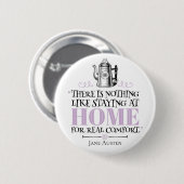 Jane Austen - Bleibe auf Zuhause - Coffee Pot Button (Vorne & Hinten)