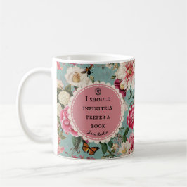 Jane Austen Book Quote Mug Kaffeetasse