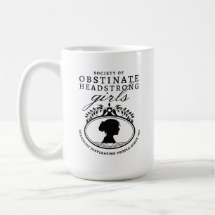 Jane-Austen-Gesellschaft der Hartnäckigen Eigensin Kaffeetasse