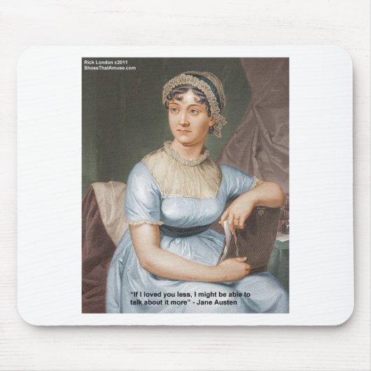 Jane Austen liebte weniger Zitat von Geschenken un Mousepad (Vorne)