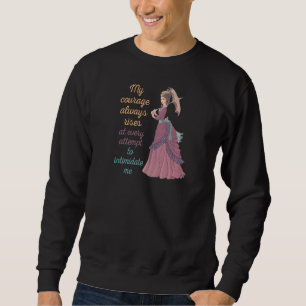 Jane Austen Mein Mut hebt Zitat immer romantisch h Sweatshirt