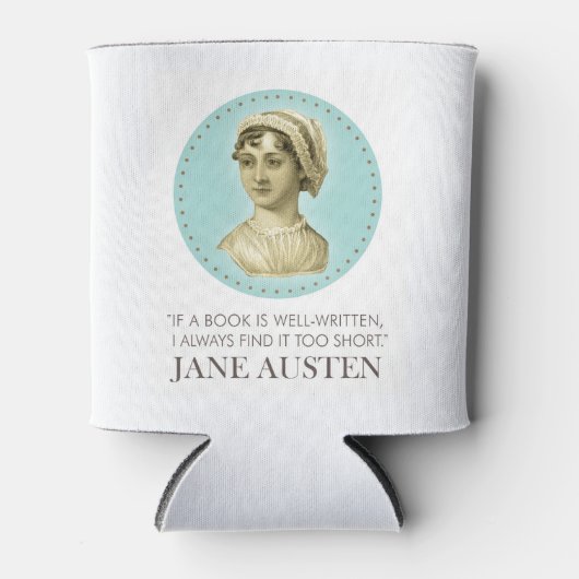 Jane Austen Portrait und Zitat zum Lesen Dosenkühler (Vorderseite)