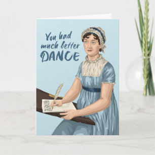 Jane Austen Sie hatten viel besser Tanz Geburtstag Karte