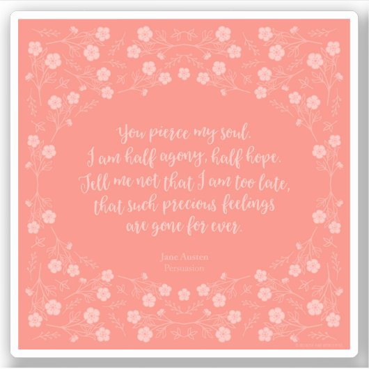 Jane Austen Überredung Blumenschreiben Liebe Zitat Aufkleber (Vorderseite)