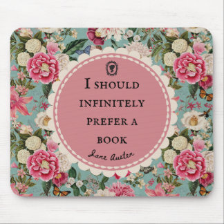 Jane-Austen-Zitat Bevorzuge ein Buch mit Blumen Mousepad