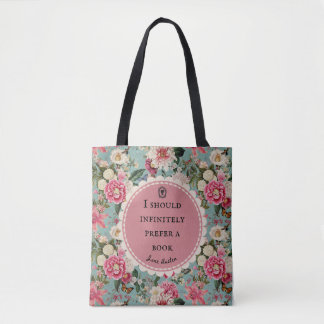 Jane-Austen-Zitat Bevorzuge eine Blumentasche Tasche