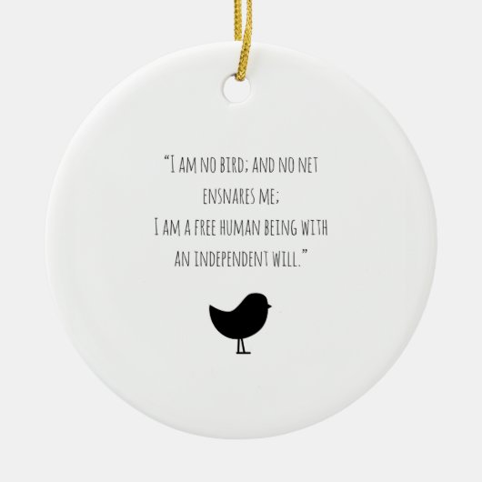 Jane Eyre bin ich keine Vogel Weihnachtsverzierung Keramikornament (Vorne)