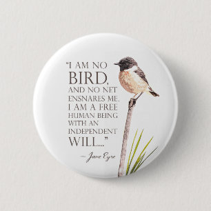 Jane Eyre - I Am No Bird - Brown Bird Button