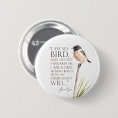 Jane Eyre - I Am No Bird - Brown Bird Button (Vorne & Hinten)