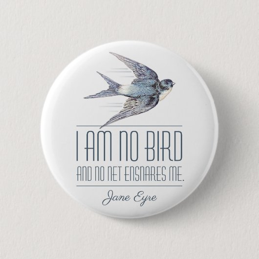 Jane Eyre - I Am No Bird - Flying Swallow Button (Vorderseite)