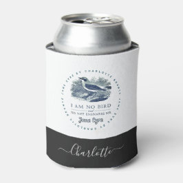 Jane Eyre - I Am No Bird - Name hinzufügen Dosenkühler