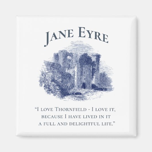 Jane Eyre - I Liebe Thornfield - Castle Square Magnet (Vorne)