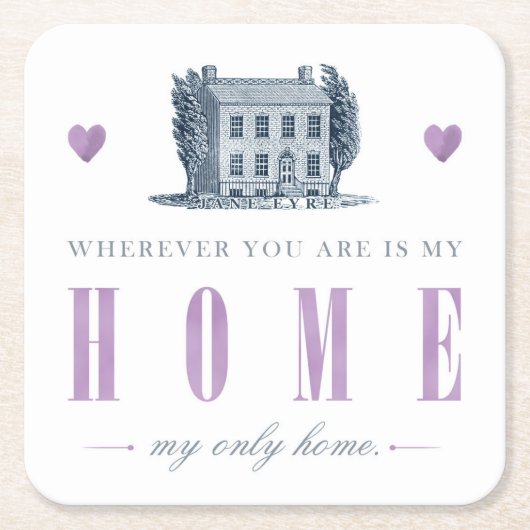 Jane Eyre - Meine einzige Zuhause - Haus Rechteckiger Pappuntersetzer (Vorderseite)