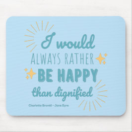 Jane Eyre Quote I - Blue Edition Mousepad