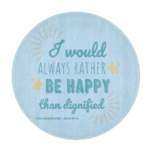 Jane Eyre Quote I - Blue Edition Schneidebrett