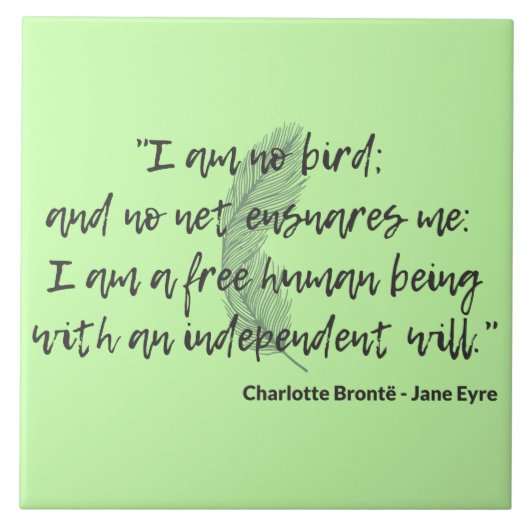 Jane Eyre Quote II Fliese (Vorderseite)