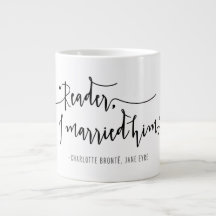 Jane Eyre "Reader, ich verheiratet ihn."Tasse