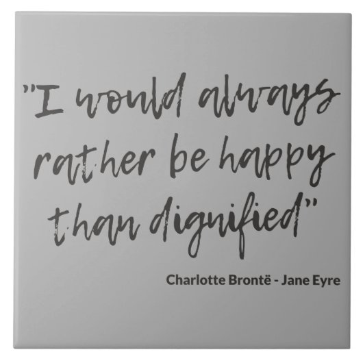 Jane Eyre Zitat I Fliese (Vorderseite)