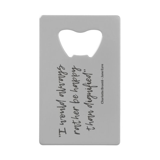 Jane Eyre Zitat I Geldbeutel Flaschenöffner (Vorderseite)