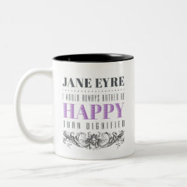 Jane Eyre Zitat - ich würde mich immer freuen Kaffeetasse