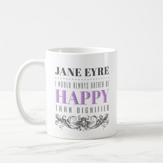 Jane Eyre Zitat - ich würde mich immer freuen Kaffeetasse (Links)