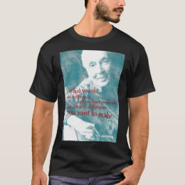 Jane Goodall Quote 2 Aktiver T - Shirt