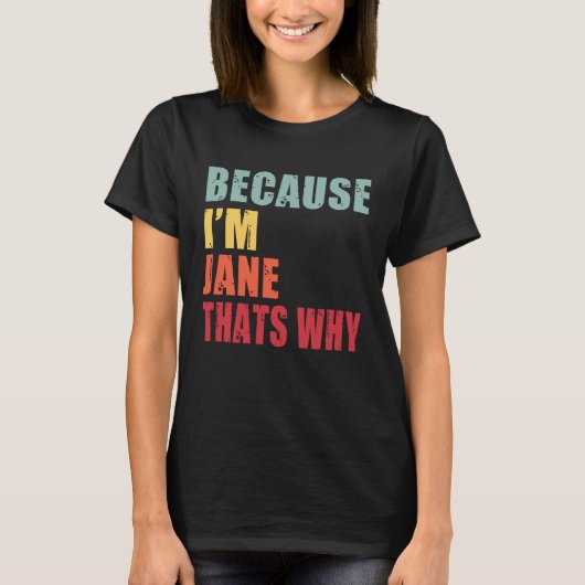Jane I m Everyone is Talking About Jane T-Shirt (Vorderseite)