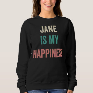 Jane ist mein Glück Sweatshirt