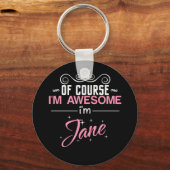 Jane Natürlich bin ich Phantastisch, Jane zu sein Schlüsselanhänger (Vorderseite)