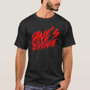Janeu2019s Rache Abortion Roe / Wade Pro Choice T-Shirt