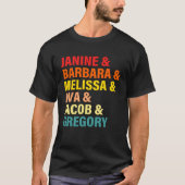 Janine & Barbara & Melissa & Ava & Jacob & Gregory T-Shirt (Vorderseite)