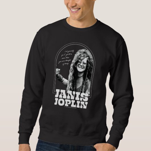 Janis Joplin - Lass dir selbst mehr Sweatshirt (Vorderseite)