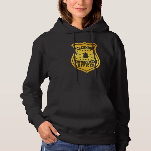 Janitor Cleaner Badge Cleaning Enforcement Officer Hoodie (Vorderseite)