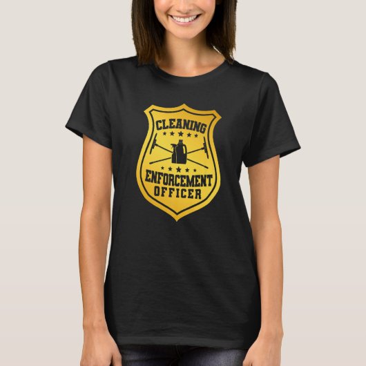 Janitor Cleaner Badge Cleaning Enforcement Officer T-Shirt (Vorderseite)
