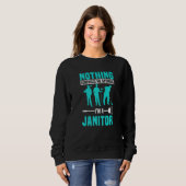 Janitor Custodian Cleaner Caretaker Maintenance Ma Sweatshirt (Vorne ganz)