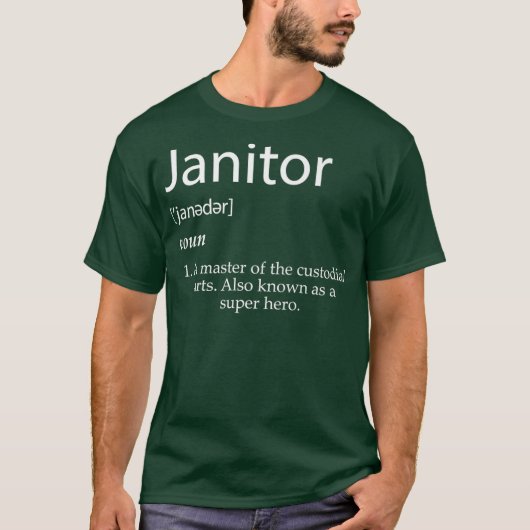 Janitor Definition Best Janitorial Duties T-Shirt (Vorderseite)