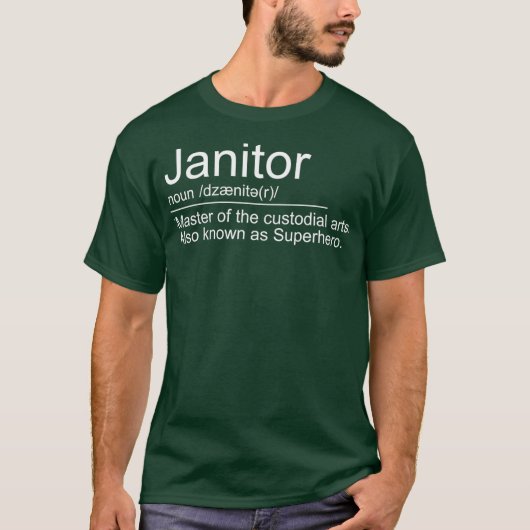 Janitor Definition Best Janitorial Duties T-Shirt (Vorderseite)