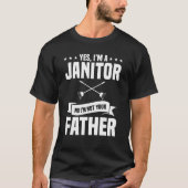 Janitor Father Custodian Vater Cleaner Caretaker F T-Shirt (Vorderseite)