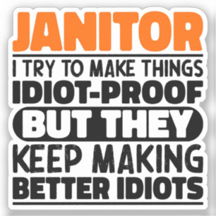 Janitor ich versuche Dinge zu machen Lustige Sprüc Aufkleber